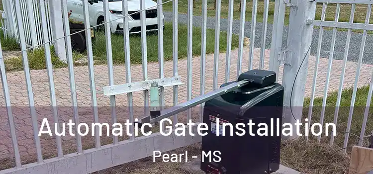 Automatic Gate Installation Pearl - MS