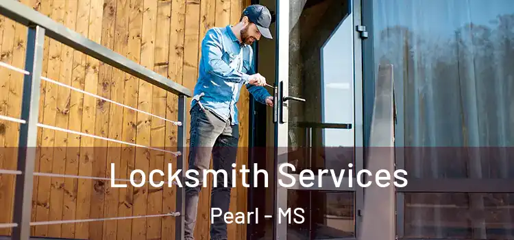 Locksmith Services Pearl - MS